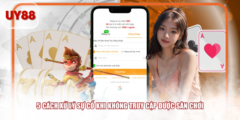 5 cách xử lý sự cố khi không truy cập được sân chơi